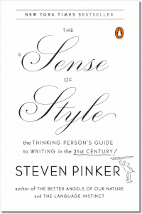 The Sense of Style: The Thinking Person's Guide to Writing in the 21st Century