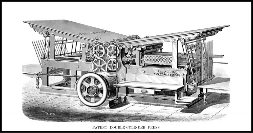 Side view with a slight perspective effect of the Hoe double-cylinder press as marketed in 1881. It came in lengths ranging from 16 ft. (4.9 m) to 19 ft. 10 in. (6.04 m) and weighted between 8 and 12 tons; its price ranged from $5,500 to $7,500. The catalog further describes it as follows:This press is exceedingly strong, and the number seven size is capable of a speed of three thousand per hour; the smaller sizes, of course, running faster in proportion than the larger. As will be seen by the cut, it has been entirely remodeled, and the height reduced, so that its solidity, durability, and general efficiency are greatly increased...